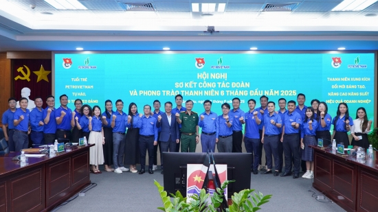 Đoàn Thanh niên Petrovietnam: Quyết tâm tăng tốc, hoàn thành chỉ tiêu trước thềm Đại hội Đoàn các cấp